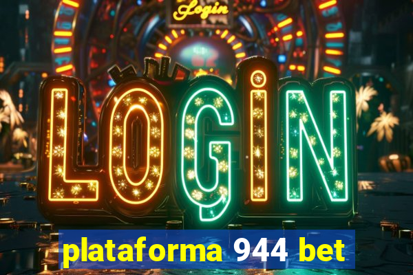 plataforma 944 bet